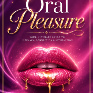 Oral Pleasure